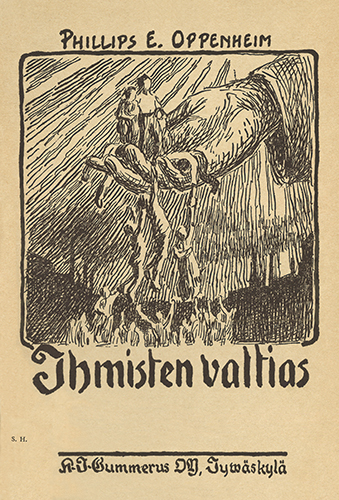 E. Phillips Oppenheim (Gummerus): Ihmisten valtias