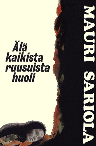 Mauri Sariola (Gummerus): &Auml;l&auml; kaikista ruusuista huoli