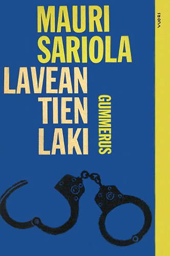 Mauri Sariola (Gummerus): Lavean tien laki