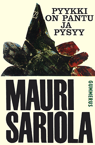 Mauri Sariola (Gummerus): Pyykki on pantu ja pysyy