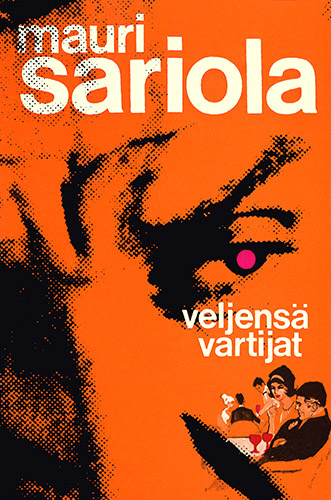 Mauri Sariola (Gummerus): Veljens&auml; vartijat