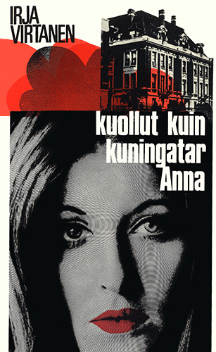 Irja Virtanen (Gummerus): Kuollut kuin kuningatar Anna