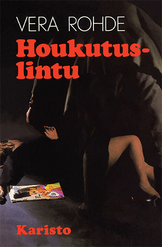 Vera Rohde (Karisto): Houkutuslintu