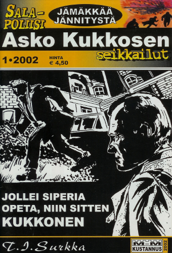 Salapoliisi Asko Kukkosen seikkailut 1/2002