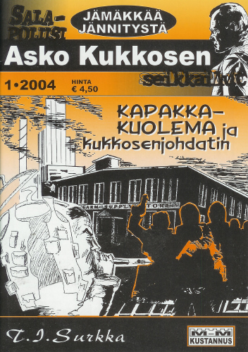 Salapoliisi Asko Kukkosen seikkailut 1/2004