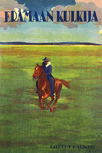 Gilbert Parker: Erämaan kulkija