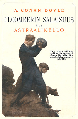 Kustannusosakeyhti&ouml; Kirja: Arthur Conan Doyle: Cloomberin salaisuus eli Astraalikello