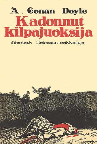 Kustannusosakeyhti&ouml; Kirja: Arthur Conan Doyle: Kadonnut kilpajuoksija