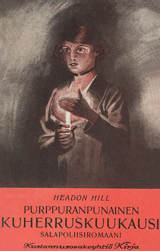 Kustannusosakeyhti&ouml; Kirja: Headon Hill: Purppuranpunainen kuherruskuukausi