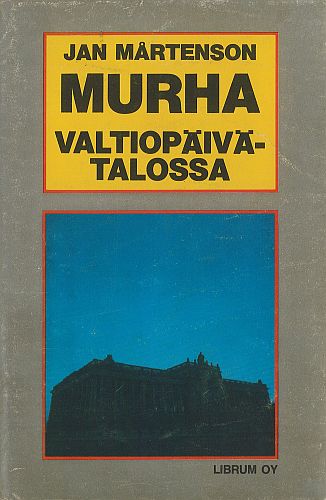 Librum: Jan M&aring;rtenson: Murha valtiop&auml;iv&auml;talossa