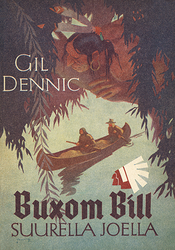 Gil Dennic (Mantere): Buxom BIll suurella joella