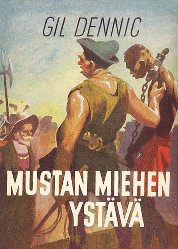 Gil Dennic (Mantere): Mustan miehen ystävä