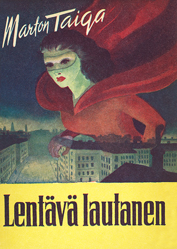 Marton Taiga (Mantere): Lent&auml;v&auml; lautanen