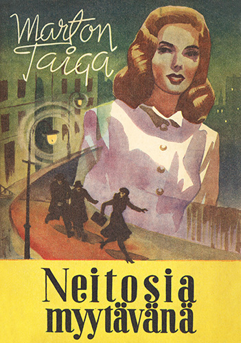 Marton Taiga (Mantere): Neitosia myyt&auml;v&auml;n&auml;