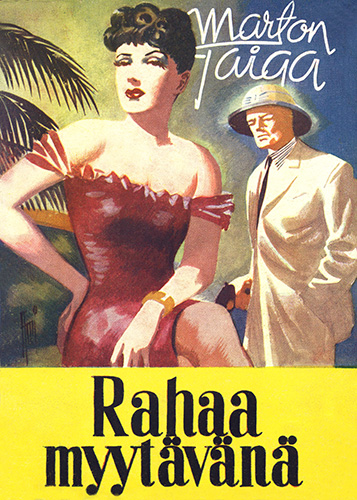 Marton Taiga (Mantere): Rahaa myyt&auml;v&auml;n&auml;