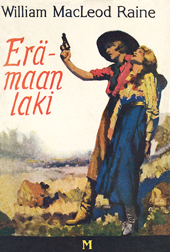 William MacLeod Raine: Er&auml;maan laki