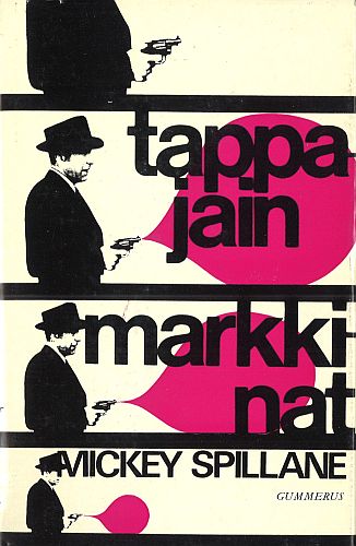 Mickey Spillane (Gummerus): Tappajain markkinat