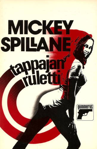 Mickey Spillane (Gummerus): Tappajan ruletti