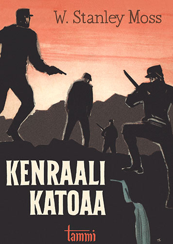 W. Stanley Moss (Tammi): Kenraali katoaa