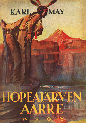Karl May (WSOY): Hopeaj&auml;rven aarre