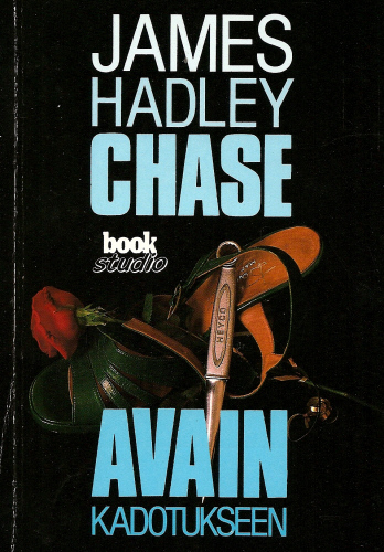 James Hadley Chase: Avain kadotukseen