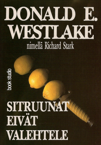 Donald E. Westlake: Sitruunat eiv&auml;t valehtele