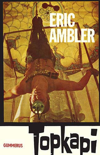 Eric Ambler (Gummerus): Topkapi