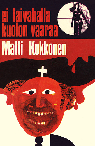 Matti Kokkonen (Gummerus): Ei taivahalla kuolon vaaraa