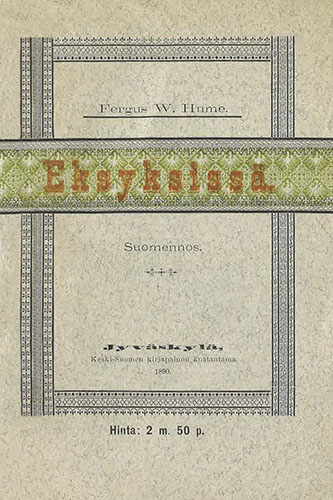 Fergus W. Hume: Eksyksiss&auml;