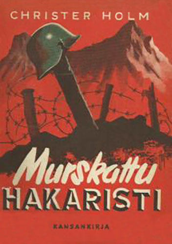 Kansankirja: Christer Holm: Murskattu hakaristi
