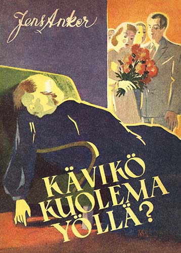 Kansankirja: Jens Anker: K&auml;vik&ouml; kuolema y&ouml;ll&auml;