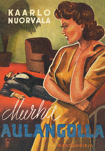 Kansankirja: Kaarlo Nuorvala: Murha Aulangolla
