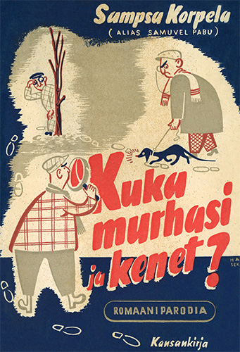 Kansankirja: Sampsa Korpela: Kuka murhasi ja kenet?