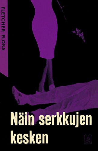 Fletcher Flora (Karisto): ... n&auml;in serkkujen kesken