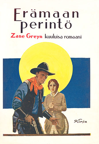 Zane Grey (Kustannusosakeyhti&ouml; Kirja): Er&auml;maan perint&ouml;