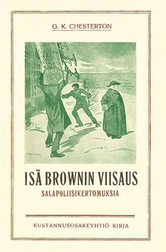 Kustannusosakeyhti&ouml; Kirja: G. K. Chesterton: Is&auml; Brownin viisaus