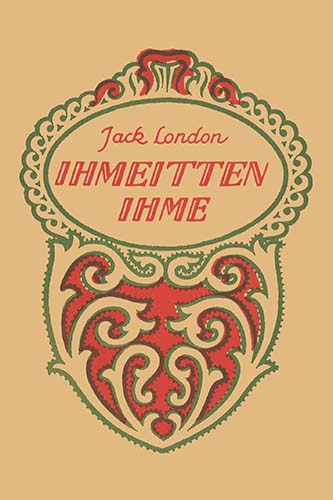 Kustannusosakeyhti&ouml; Suomi: Jack London: Ihmeiden ihme