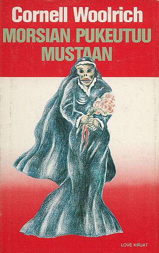 Cornell Woolrich: Morsian pukeutuu mustaan