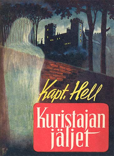 Kapteeni Hell (Mantere): Kuristajan j&auml;ljet