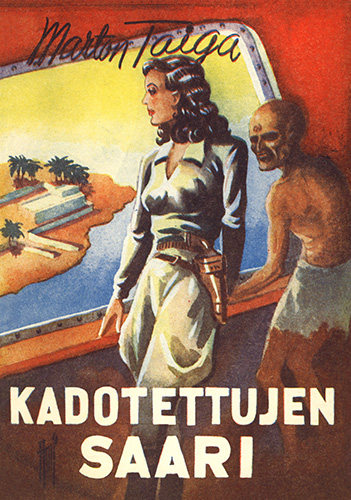 Marton Taiga (Lehtiyhtym&auml;): Kadotettujen saari