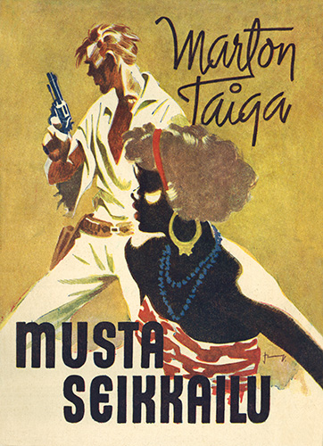 Marton Taiga (Lehtiyhtym&auml;): Musta seikkailu