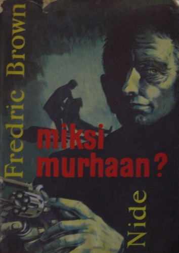 Fredric Brown: Miksi murhaan?