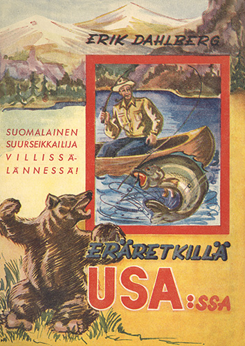 Erik Dahlberg: Er&auml;retkill&auml; USA:ssa