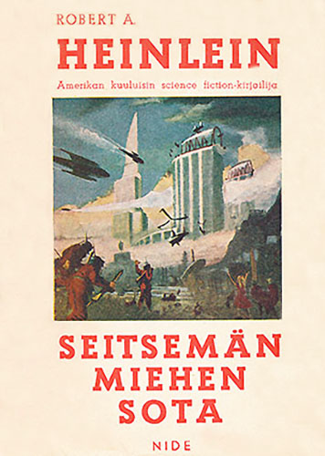Robert A. Heinlein: Seitsem&auml;n miehen sota
