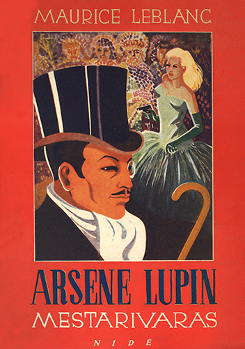 Maurice Leblanc: Arsène Lupin mestarivaras