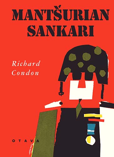 Richard Condon (Otava): Mant&scaron;urian sankari