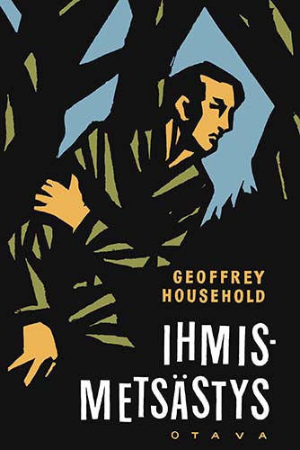 Geoffrey Household (Otava): Ihmismets&auml;stys