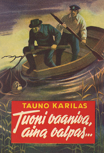 Otava: Tauno Karilas: Tuoni vaaniva, aina valpas&hellip;