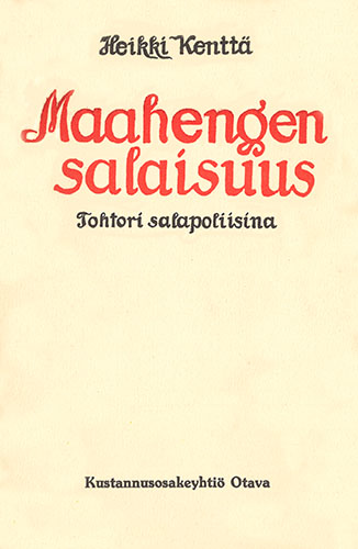 Heikki Kentt&auml; (Otava): Maahengen salaisuus