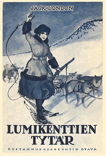 Jack London (Otava): Lumikenttien tyt&auml;r (1921)